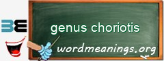 WordMeaning blackboard for genus choriotis